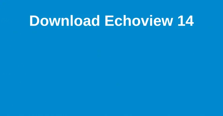 Download Echoview 14