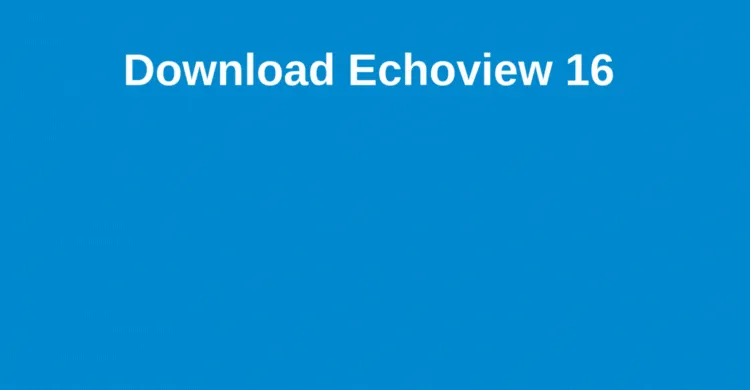 Echoview16-Hydroacoustics-Download